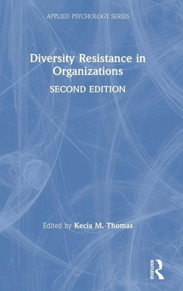 Diversity Resistance in Organizations