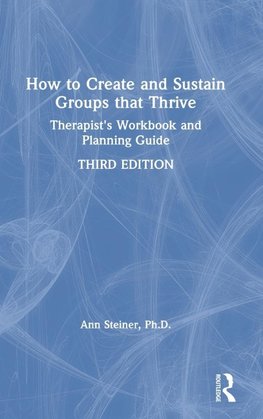 How to Create and Sustain Groups that Thrive