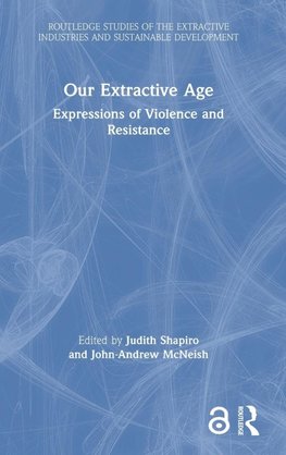 Our Extractive Age