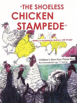 The Shoeless Chicken Stampede