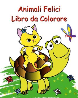 Animali Felici Libro da Colorare