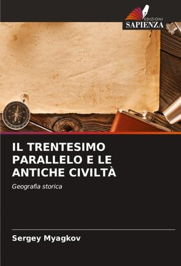 IL TRENTESIMO PARALLELO E LE ANTICHE CIVILTÀ
