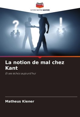 La notion de mal chez Kant