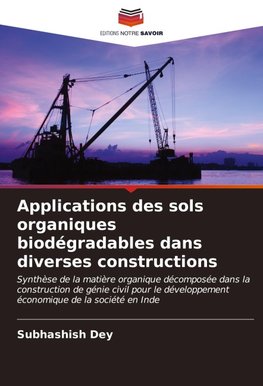 Applications des sols organiques biodégradables dans diverses constructions