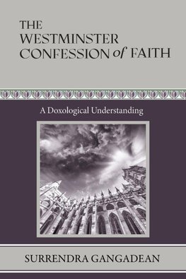 The Westminster Confession of Faith