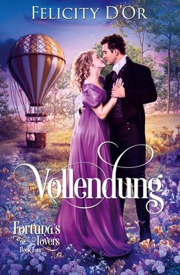 Fortuna's Lovers: Vollendung