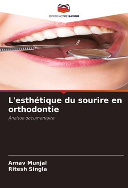 L'esthétique du sourire en orthodontie