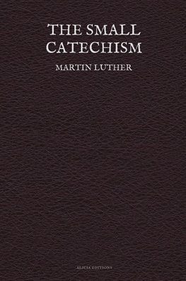 The Small Catechism