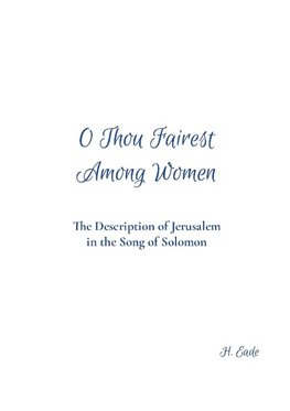 O Thou Fairest Among Women