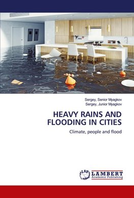 HEAVY RAINS AND FLOODING IN CITIES