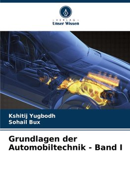 Grundlagen der Automobiltechnik - Band I