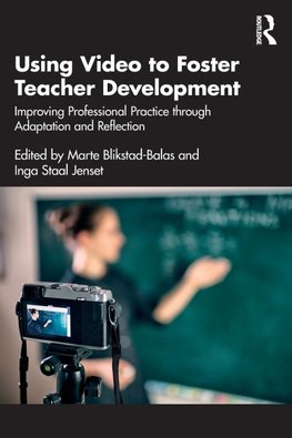 Using Video to Foster Teacher Development