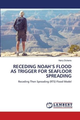 RECEDING NOAH'S FLOOD AS TRIGGER FOR SEAFLOOR SPREADING