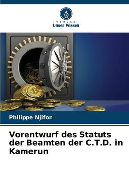 Vorentwurf des Statuts der Beamten der C.T.D. in Kamerun