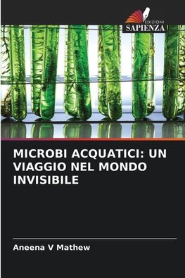 MICROBI ACQUATICI: UN VIAGGIO NEL MONDO INVISIBILE