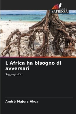L'Africa ha bisogno di avversari