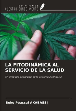 LA FITODINÁMICA AL SERVICIO DE LA SALUD