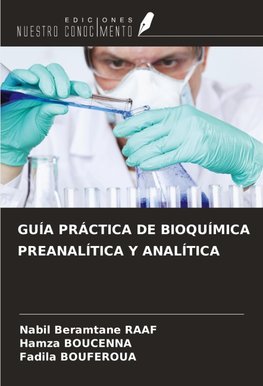 GUÍA PRÁCTICA DE BIOQUÍMICA PREANALÍTICA Y ANALÍTICA