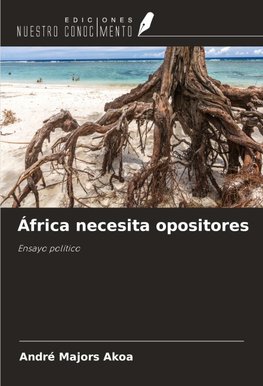 África necesita opositores