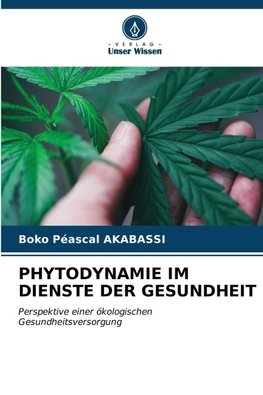 PHYTODYNAMIE IM DIENSTE DER GESUNDHEIT