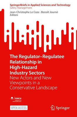 The Regulator-Regulatee Relationship in High-Hazard Industry Sectors