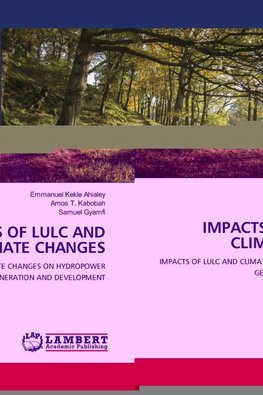 IMPACTS OF LULC AND CLIMATE CHANGES