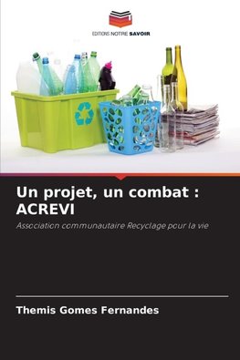 Un projet, un combat : ACREVI