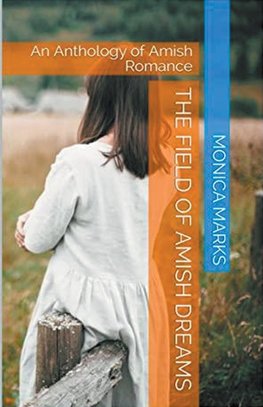 The Field Of Amish Dreams