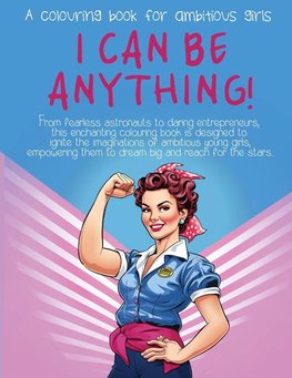 I Can Be Anything!