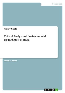Critical Analysis of Environmental Degradation in India