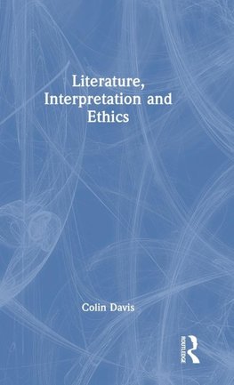 Literature, Interpretation and Ethics