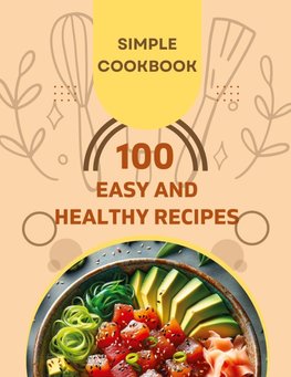 Easy and Healthy Recipes Cookbook