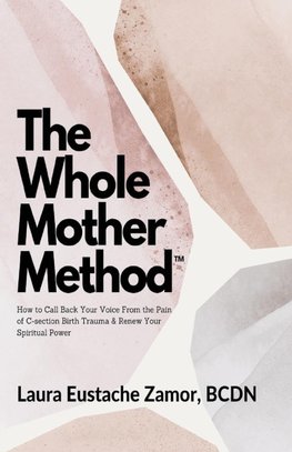The Whole Mother Method