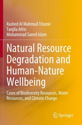 Natural Resource Degradation and Human-Nature Wellbeing
