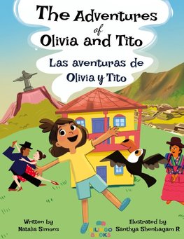 The Adventures of Olivia and Tito / Las aventuras de Olivia y Tito