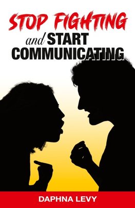 Stop Fighting and Start Communicating