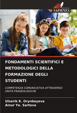 FONDAMENTI SCIENTIFICI E METODOLOGICI DELLA FORMAZIONE DEGLI STUDENTI