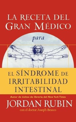 La Receta del Gran M¿¿dico Para El S¿¿ndrome de Irritabilidad Intestinal