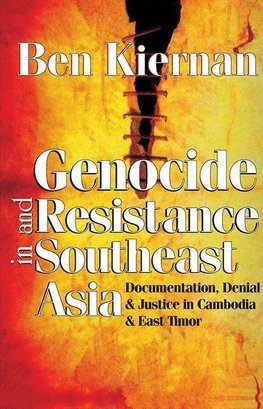 Genocide and Resistance in Southeast Asia