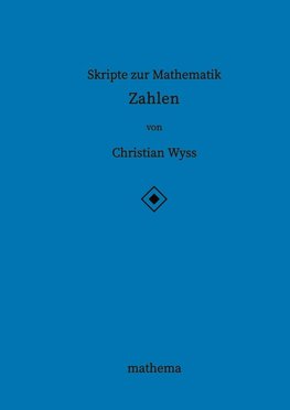 Skripte zur Mathematik - Zahlen