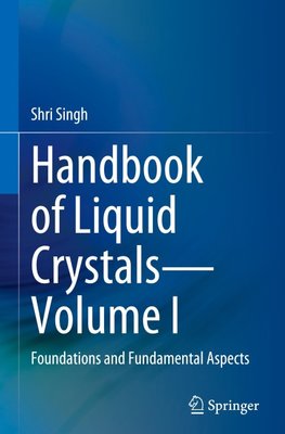 Handbook of Liquid Crystals-Volume I