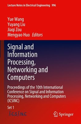 Signal and Information Processing, Networking and Computers