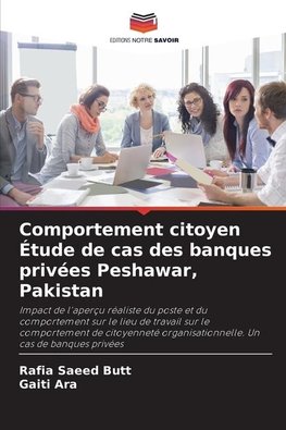 Comportement citoyen Étude de cas des banques privées Peshawar, Pakistan