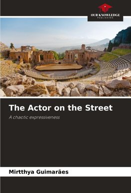 The Actor on the Street