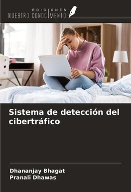 Sistema de detección del cibertráfico