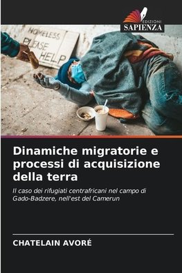 Dinamiche migratorie e processi di acquisizione della terra