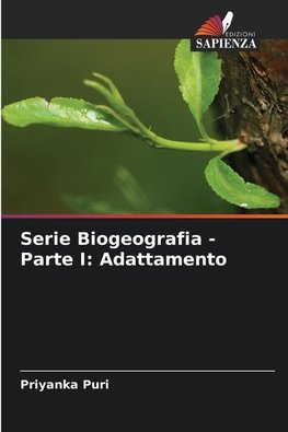 Serie Biogeografia - Parte I: Adattamento
