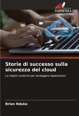 Storie di successo sulla sicurezza del cloud