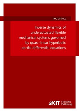Inverse dynamics of underactuated flexible mechanical systems governed by quasi-linear hyperbolic partial differential equations