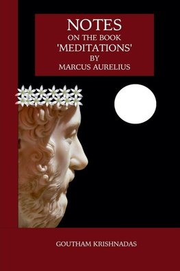 Notes  on the Book  'Meditations'  by  Marcus Aurelius